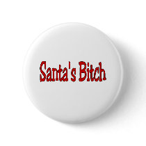 Santas Bitch 3 buttons