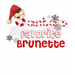 santas fav brunette shirt