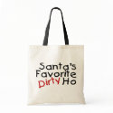 Santas Favorite Dirty Ho bags by CelebrationZazzle Santas Favorite Dirty Ho bags