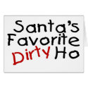Santas Favorite Dirty Ho cards