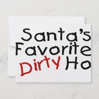 Santas Favorite Dirty Ho invitations