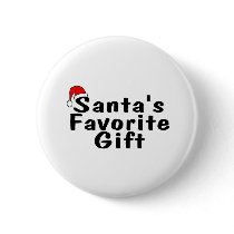 Santas Favorite Gift buttons by CelebrationZazzle Santas Favorite Gift buttons