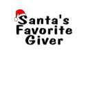 Santas Favorite Giver t-shirts