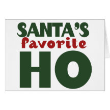 Santas Favorite HO funny christmas design Greeting Card