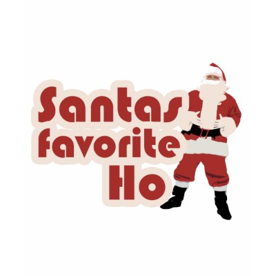 Santas Favorite Ho Funny Christmas t-shirts