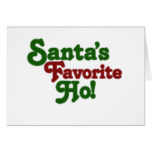 Santas favorite ho greeting card