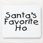 Santas Favorite Ho Mouse Pads