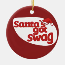Santas Got SWAG Ornament