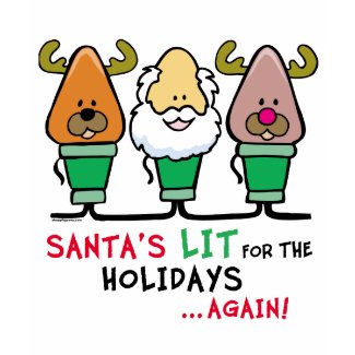 Santa's Lit for the Holidays T-shirt shirt