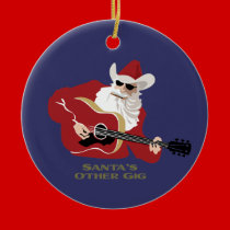 Santa's Other Gig ornaments