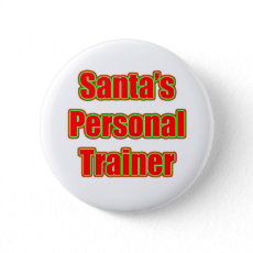 Santa's Personal Trainer Pinback Button