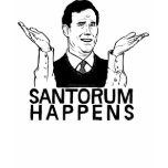 Santorum Happens Shirt