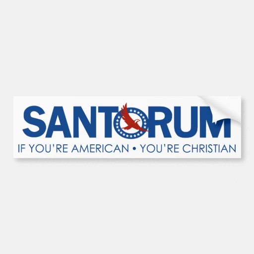 Santorum Religion Bumper Stickers