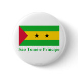 Sao Tome &amp; Principe Flag with Name in Portuguese Pinback Button