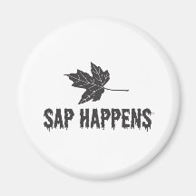 Sap Happens Magnets