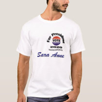 Sara Anne for President t-shirts