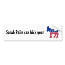 Sarah can kick your.... bumper stickers