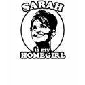 Sarah is my homegirl shirt by MccainPalin08 Sarah is my homegirl shirt
