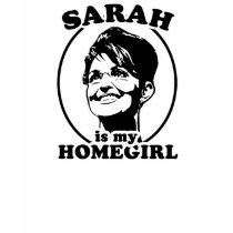 Sarah is my homegirl shirt