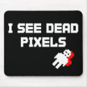 Sarah Marshall Dead Pixels mousepads