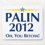Sarah Palin 2012 Mouse Pad