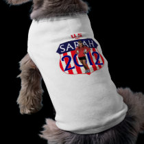 Sarah Palin 2012 Pet Tee pet clothing by elfyboy Sarah Palin 2012 Pet Tee pet clothing
