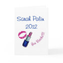 Sarah Palin 2012 - You betcha'!!!! Greeting Cards by jhimages Sarah Palin 2012 - You betcha'!!!! Greeting Cards