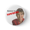 Sarah Palin: Bridge to Nowhere buttons