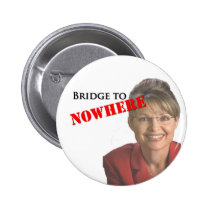 Sarah Palin: Bridge to Nowhere buttons