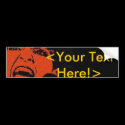 Sarah Palin Customizable <Your Text Here!> bumper stickers