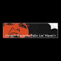 Sarah Palin Customizable <Your Text Here!> bumper stickers
