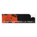 Sarah Palin Customizable <Your Text Here!> bumper stickers by CITIZEN_MCCAIN Sarah Palin Customizable <Your Text Here!> bumper stickers