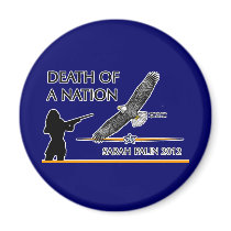 Sarah Palin - Death of a Nation magnets by 2GIOSdotCOM Sarah Palin - Death of a Nation magnets