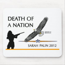 Sarah Palin - Death of a Nation mousepads by 2GIOSdotCOM Sarah Palin - Death of a Nation mousepads