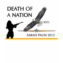 Sarah Palin - Death of a Nation t-shirts