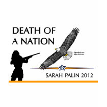 Sarah Palin - Death of a Nation t-shirts