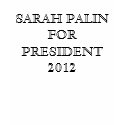 SARAH PALIN FOR PRESIDENT 2012 t-shirts