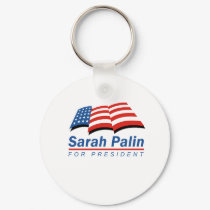 Sarah Palin for President keychains by Palin_Shirts Sarah Palin for President keychains
