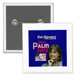 Sarah Palin for President Pin