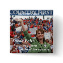 Sarah Palin , has always been , proud ... buttons by american300 Sarah Palin , has always been , proud ... buttons
