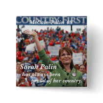 Sarah Palin , has always been , proud ... buttons by american300 Sarah Palin , has always been , proud ... buttons