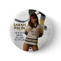 Sarah Palin - Hockey Mom I'd Like To Puck Button by monkeyclown Sarah Palin - Hockey Mom I'd Like To Puck Button