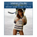 Sarah Palin - Hockey Mom I'd Like To Puck Poster posters by monkeyclown Sarah Palin - Hockey Mom I'd Like To Puck Poster posters