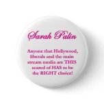 Sarah Palin - Hollywood Liberals & the MSM buttons