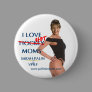 Sarah Palin - I Love Hot(ckey) Moms Button Sarah Palin - I Love Hot(ckey) Moms Button