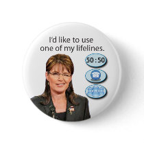 Sarah Palin: I'd like to use one of my lifelines, buttons