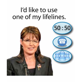 Sarah Palin: I'd like to use one of my lifelines shirt