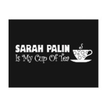 Sarah Palin Is My Cup Of Tea Post Cards
