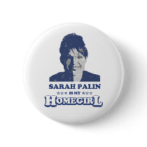 SARAH PALIN IS MY HOMEGIRL buttons