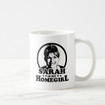 Sarah Palin Is My Homegirl Coffee Mugs